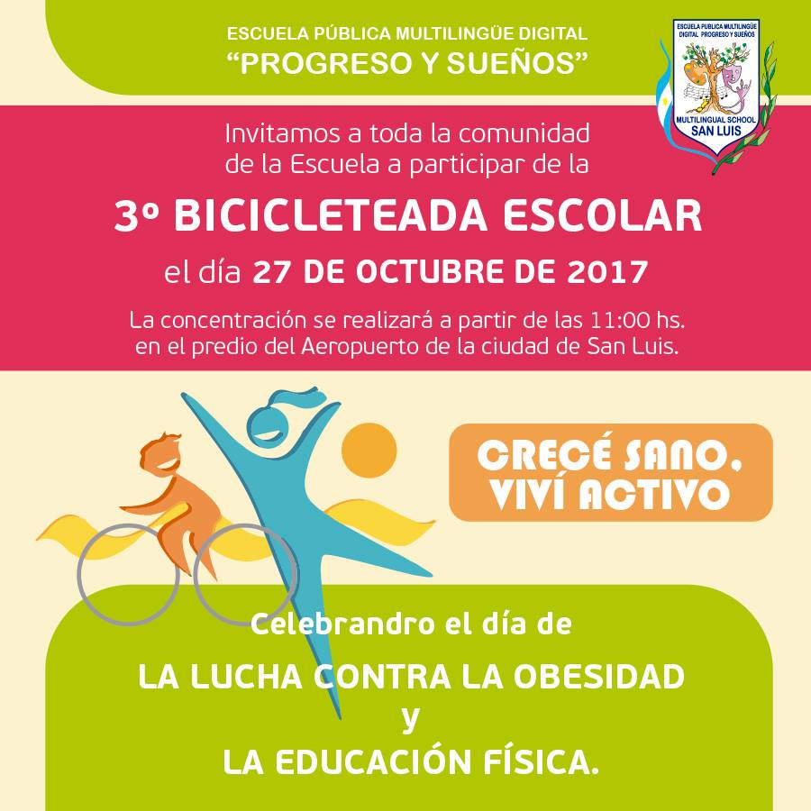 LA ESCUELA PÚBLICA MULTILINGÜE DIGITAL “PROGRESO Y SUEÑOS” TE INVITA A PARTICIPAR DE LA 3º BICICLETEADA ESCOLAR: ‘CRECÉ SANO, VIVÍ ACTIVO’, CELEBRANDRO EL DÍA DE LA LUCHA CONTRA LA OBESIDAD Y LA EDUCACIÓN FÍSICA